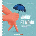 Mimine et Momo [nouvelle édition]